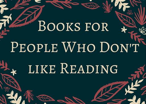 good books for people who don't like to read: Exploring Engaging Tales Beyond Traditional Boundaries